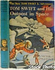 TOM SWIFT and his Outpost in Space © 1955 Victor Appleton II